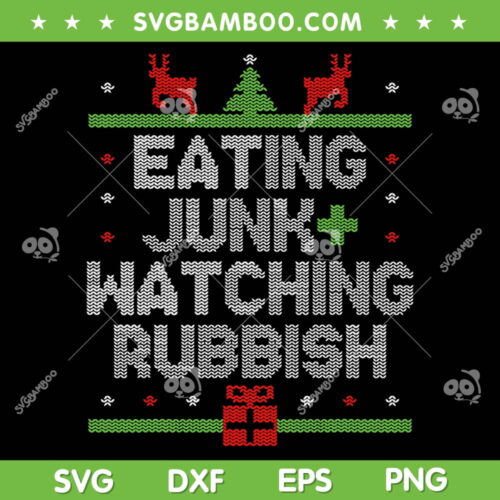 Im Eating Junk Food And Watching Rubbish SVG, Christmas Quote SVG, Funny Christmas SVG DXF EPS PNG