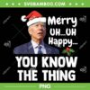 Joe Biden Merry Uh Uh Happy You Know The Thing PNG, Biden Christmas PNG, Funny Joe Biden PNG