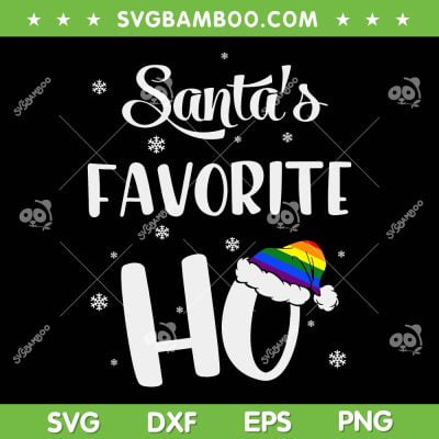 LGBT Santa Favorite Ho SVG, Gay Christmas Rainbow SVG, Santa Hat LGBT SVG DXF EPS PNG