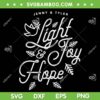 Light Joy Hope SVG, Merry Christmas Light Joy Hope SVG, Writing For Christmas SVG DXF EPS PNG