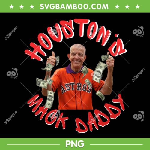 Mattress Mack PNG, Houston is Mack Daddy PNG, Houston Astros Baseball Coach PNG, Design For Shirt
