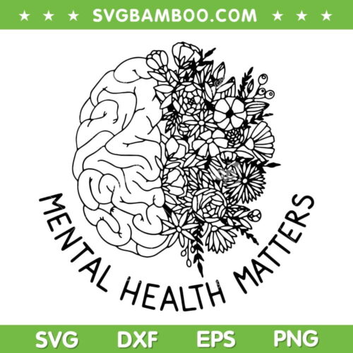 Mental Health Matters SVG, Human Brain Illness Awareness SVG, Flower Brain SVG DXF EPS PNG