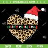 Merry Christmas Leopard Heart SVG, Merry Christmas Santa Hat SVG, Leopard Heart Christmas Hat SVG DXF EPS PNG