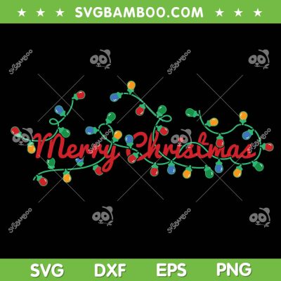 Merry Christmas Lights SVG, Merry Christmas Writing Decoration SVG, Christmas Lights Ornament SVG DXF EPS PNG Merry Christmas Lights SVG, Merry Christmas Writing Decoration SVG, Christmas Lights Ornament SVG DXF EPS PNG