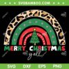 Merry Christmas Rainbow Leopard SVG, Christmas Tree Rainbow SVG, Merry Christmas Y'all SVG DXF EPS PNG