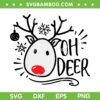Oh Deer SVG, Christmas Reindeer SVG, Cute Christmas SVG, Funny Christmas SVG DXF EPS PNG Oh Deer SVG, Christmas Reindeer SVG, Cute Christmas SVG, Funny Christmas SVG DXF EPS PNG