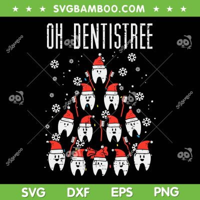 Oh Dentistree Christmas Tree SVG, Teeth Dentistry Dental Dentist SVG, Funny Christmas Tree SVG DXF EPS PNG Oh Dentistree Christmas Tree SVG, Teeth Dentistry Dental Dentist SVG, Funny Christmas Tree SVG DXF EPS PNG