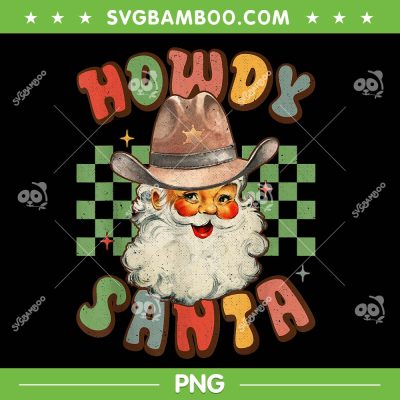 Retro Groovy Howdy Santa Christmas PNG, Cowboy Santa Xmas Costume PNG, Howdy Santa PNG Retro Groovy Howdy Santa Christmas PNG, Cowboy Santa Xmas Costume PNG, Howdy Santa PNG