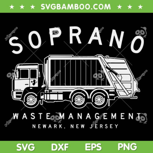 Soprano Waste Management SVG, Garbage Truck SVG, Waste Management SVG DXF EPS PNG