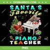 Santa's Favorite Piano Teacher Christmas PNG, Teacher Christmas PNG, Christmas Piano PNG Santa's Favorite Piano Teacher Christmas PNG, Teacher Christmas PNG, Christmas Piano PNG