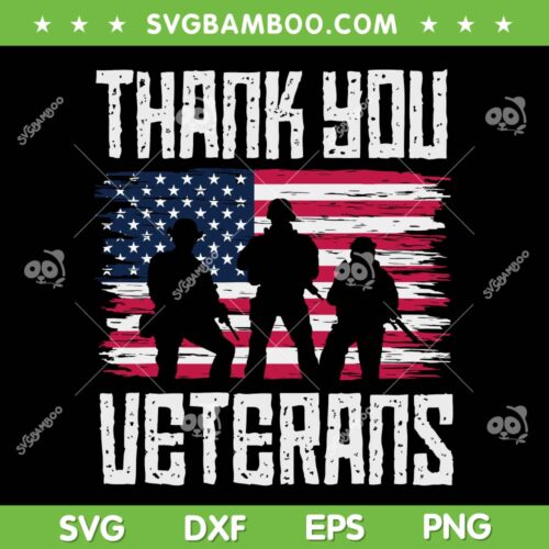 Thank You Veterans SVG, Veterans American Flag SVG, American Flag And Veterans Icon SVG SVG DXF EPS PNG