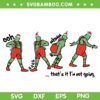 Thats It Im Not Going SVG, Merry Grinchmas SVG, Xmas Grinch Thats It Im Not Going SVG DXF EPS PNG