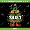 This Is My Its Too Hot For Ugly Christmas PNG, Elf Christmas Tree Ugly PNG, Christmas Tree Sweaters Shirt PNG This Is My Its Too Hot For Ugly Christmas PNG, Elf Christmas Tree Ugly PNG, Christmas Tree Sweaters Shirt PNG