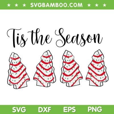 Tis The Season Tree Cake SVG, Little Debbie Christmas Tree Cake SVG, Christmas Little Debbie SVG DXF EPS PNG Tis The Season Tree Cake SVG, Little Debbie Christmas Tree Cake SVG, Christmas Little Debbie SVG DXF EPS PNG