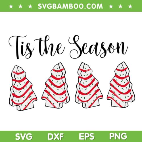 Tis The Season Tree Cake SVG, Little Debbie Christmas Tree Cake SVG, Christmas Little Debbie SVG DXF EPS PNG