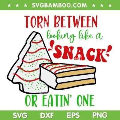 Torn Between Lookin Like A Snack Or Eating One SVG, Little Debbie Snack SVG, Christmas Tree Cake SVG DXF EPS PNG Torn Between Lookin Like A Snack Or Eating One SVG, Little Debbie Snack SVG, Christmas Tree Cake SVG DXF EPS PNG