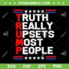 Trump Truth Really Upset Most People SVG, Trump 2024 America Flag SVG, Donald Trump SVG DXF EPS PNG