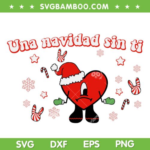 Una Navidad Sin Ti SVG, Bad Bunny Snowman SVG, Bad Bunny Christmas Snowman SVG DXF EPS PNG