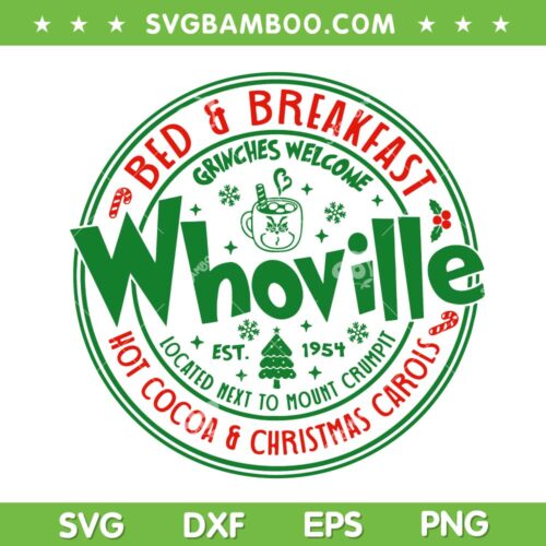 Whoville Bed And Breakfast Movie SVG, Christmas Logo SVG, Christmas Movie SVG DXF EPS PNG