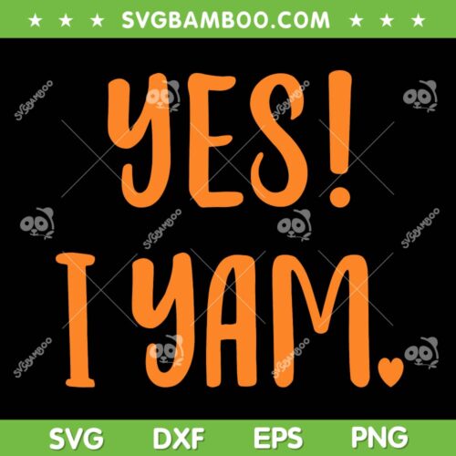 Yes I Yam My Sweet Potato SVG, Matching Couple Thanksgiving SVG, Funny Potato Thanksgiving SVG DXF EPS PNG