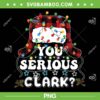 You Serious Clark Buffalo Plaid PNG, Christmas Vacation Ugly Christmas Sweater PNG, You Serious Clark PNG