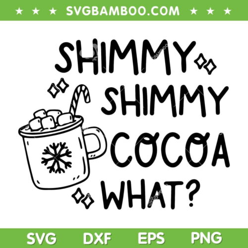 Shimmy Shimmy Cocoa What SVG, Merry Christmas Drink Black And White SVG, Christmas Ice Tea Snowflake SVG DXF EPS PNG