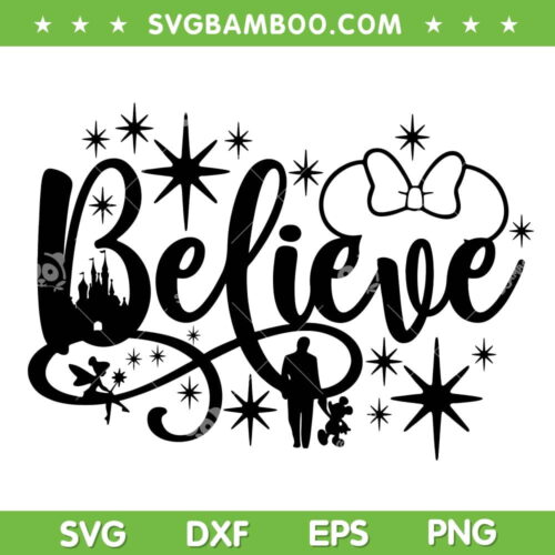 Disney Believe In Magic SVG, Believe Writing Black And White SVG, Disney Believe Saying SVG DXF EPS PNG