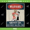 Electrician Warning Remember Kids PNG, Electricity Will Kill You PNG, Reddy Kilowatt PNG Electrician Warning Remember Kids PNG, Electricity Will Kill You PNG, Reddy Kilowatt PNG