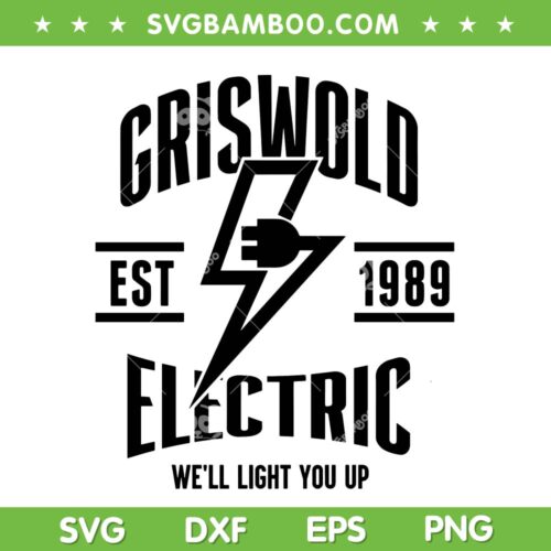 Griswold Electric SVG, Christmas Vacation Griswold Family SVG, Griswold Est 1989 Electric SVG DXF EPS PNG