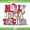 Groovy Holly And Jolly Teacher PNG, Teacher Santa Christmas 2022 PNG, Teacher Christmas PNG