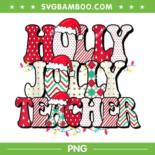 Groovy Holly And Jolly Teacher PNG, Teacher Santa Christmas 2022 PNG, Teacher Christmas PNG