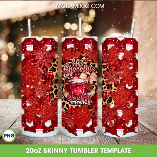 Hot Chocolate And Christmas Movies 20oz Skinny Tumbler Template PNG, Christmas Hot Cocoa Tumbler Wrap PNG, Grinch Christmas Tumbler Sublimation Design PNG Download