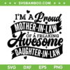 I'm A Proud Mother In Law Of A Freaking Awesome SVG, Daughter In Law SVG, Law Quote SVG DXF EPS PNG I'm A Proud Mother In Law Of A Freaking Awesome SVG, Daughter In Law SVG, Law Quote SVG DXF EPS PNG