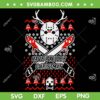 Jason Ugly Christmas Sweater SVG, Have A Killer Christmas SVG, Christmas Horror SVG DXF EPS PNG Jason Ugly Christmas Sweater SVG, Have A Killer Christmas SVG, Christmas Horror SVG DXF EPS PNG