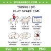 Things I Do In My Spare Time SVG, Horse Lover Riding A Horse SVG, All About Horses SVG DXF EPS PNG