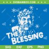 Uncle Lewis The Blessing SVG, Christmas Vacation Uncle Lewis SVG, Family Blessing SVG DXF EPS PNG