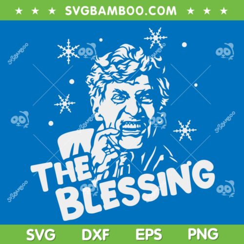 Uncle Lewis The Blessing SVG, Christmas Vacation Uncle Lewis SVG, Family Blessing SVG DXF EPS PNG