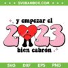 Y Empezar El 2023 Bien Cabron SVG PNG, Bad Bunny New Year 2023 SVG Sublimation, Y Empezar El Bien DXF EPS SVG PNG Y Empezar El 2023 Bien Cabron SVG PNG, Bad Bunny New Year 2023 SVG Sublimation, Y Empezar El Bien DXF EPS SVG PNG