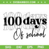100 Days Of School Black And White SVG PNG, Happy 100 Days SVG, School DXF EPS SVG PNG
