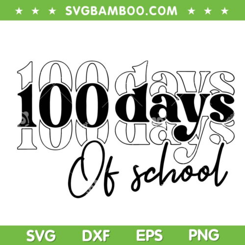 100 Days Of School Black And White SVG PNG, Happy 100 Days SVG, School DXF EPS SVG PNG