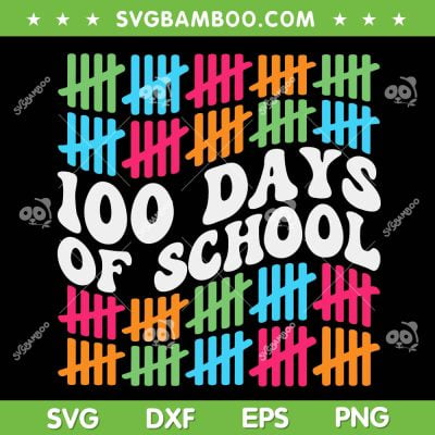 Funny 100 Days Of School SVG PNG, Teacher Happy 100th Days SVG, School DXF EPS SVG PNG Funny 100 Days Of School SVG PNG, Teacher Happy 100th Days SVG, School DXF EPS SVG PNG