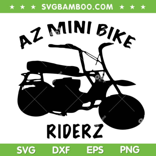 AZ Mini Bike Riderz SVG PNG, Arizona Mini Bike SVG, 2022 Mini Bike Riderz DXF EPS SVG PNG