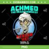 Achmed The Dead Terrorist Tampa PNG, FL 2023 PNG, Silence I Kell You PNG, Keeled Me PNG