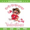 Benito Is My Valentines SVG PNG, Bad Bunny Valentine 2023 SVG, Benito Valentine DXF EPS SVG PNG