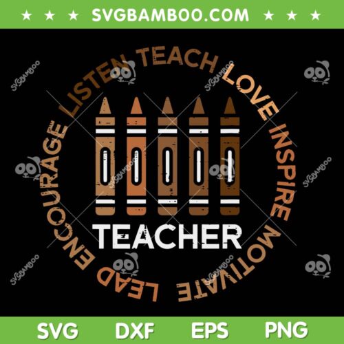 Black History Teacher Teach Love SVG PNG, Teacher Black History SVG, African American DXF EPS SVG PNG