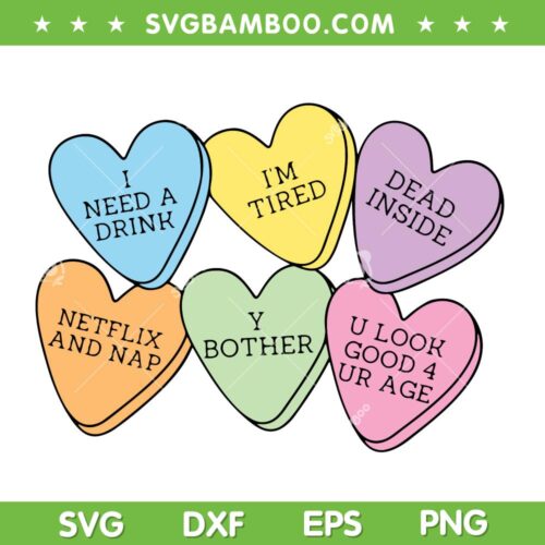 Candy Hearts Valentines Day SVG PNG, Candy Quotes Crewneck SVG, Valentines Day DXF EPS SVG PNG