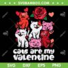 Cats Are My Valentine SVG PNG, Cats Lover Valentine Day 2023 SVG, Valentine Cat DXF EPS SVG PNG Cats Are My Valentine SVG PNG, Cats Lover Valentine Day 2023 SVG, Valentine Cat DXF EPS SVG PNG