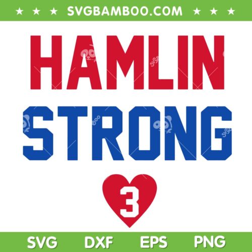 Damar Hamlin Strong SVG PNG, Hamlin Strong Buffalo Bills SVG, Love Buffalo Bills DXF EPS SVG PNG