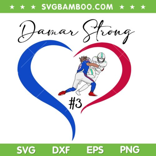 Damar Strong SVG PNG DXF EPS, Damar Hamlin 3 Heart SVG, We Love Damar Hamlin DXF EPS SVG PNG