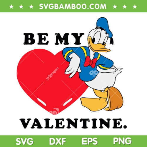 Disney Be My Valentine Donald Duck SVG PNG, Donald Duck Valentine SVG, Disney Valentine DXF EPS SVG PNG